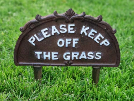 Cast Iron Keep Off the Grass